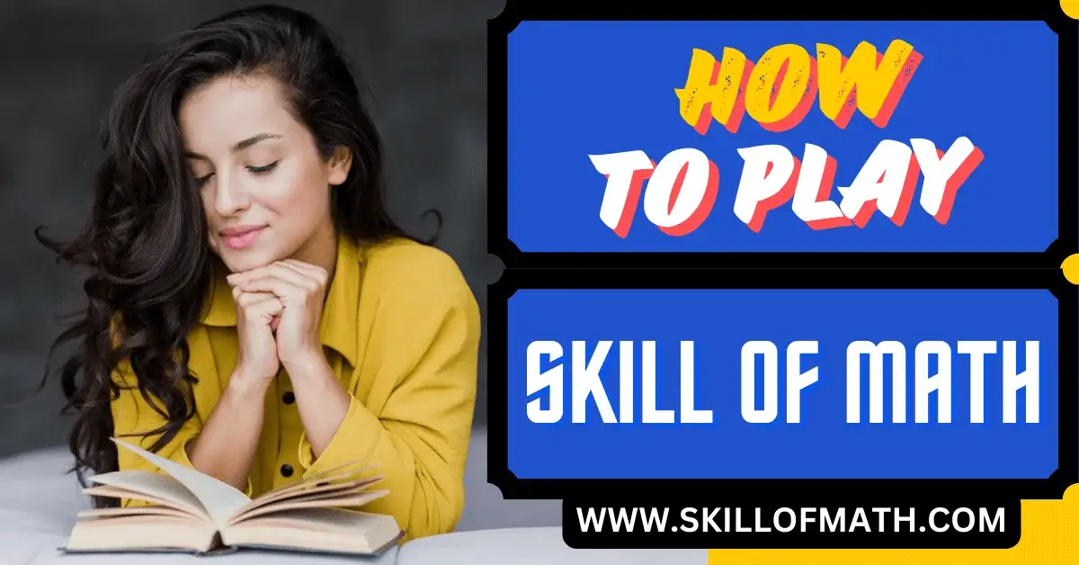 How to play skill of math game